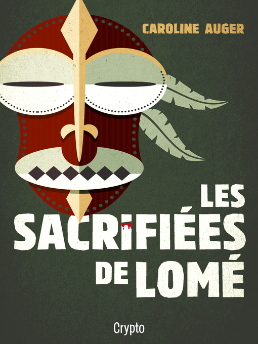Title details for Les sacrifiées de Lomé by Caroline Auger - Available